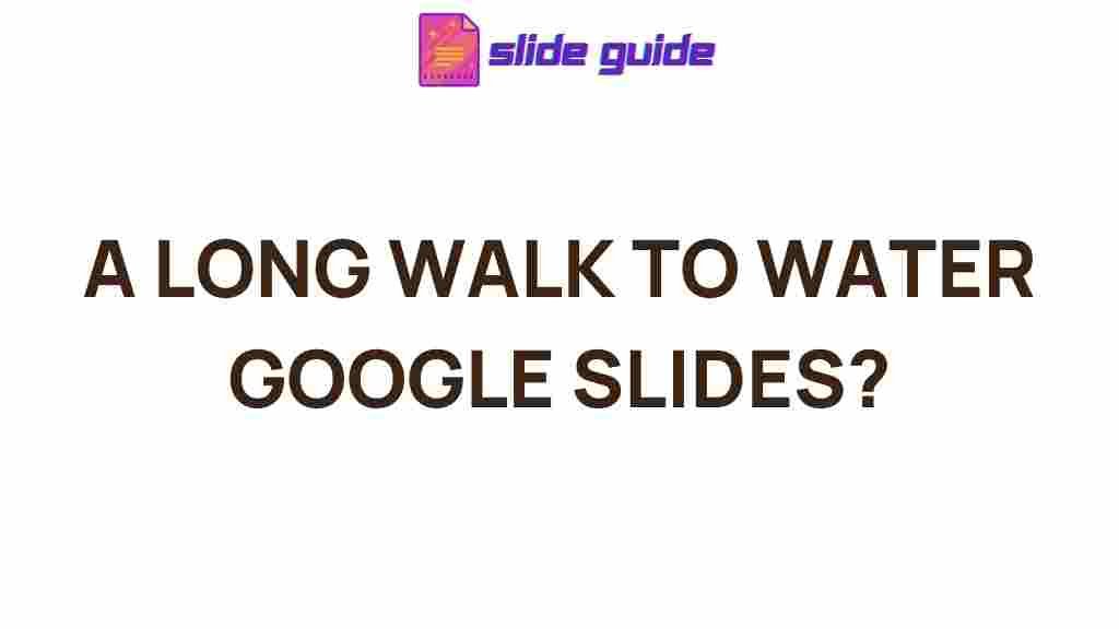 long-walk-to-water-google-slides