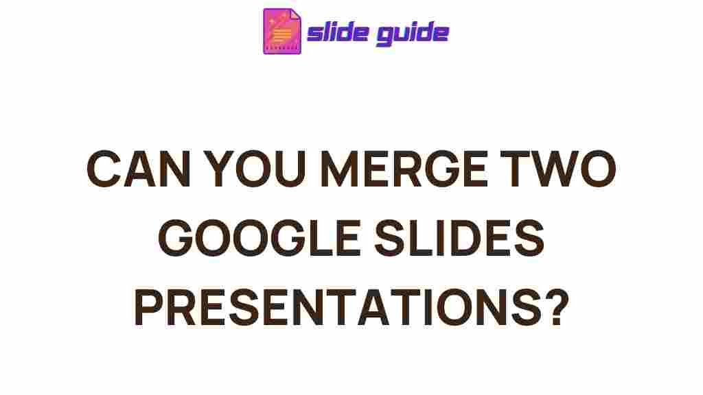 google-slides-merge-presentations