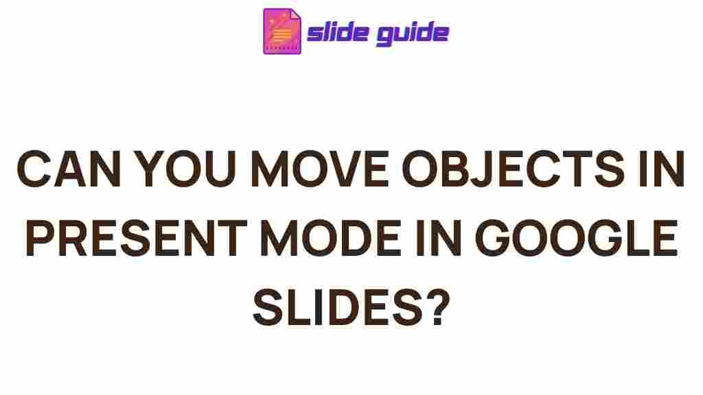 google-slides-moving-objects-present-mode