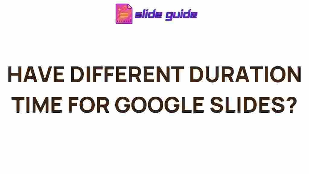 google-slides-duration-options