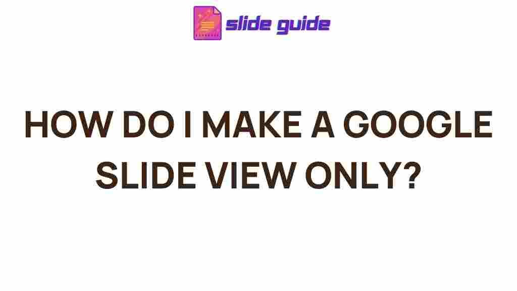 google-slide-view-only-tips