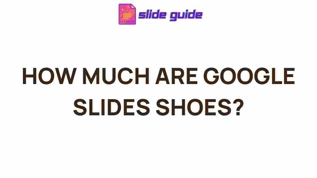 google-slides-shoes-cost