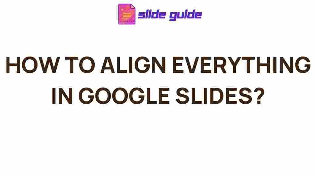 google-slides-alignment-tips