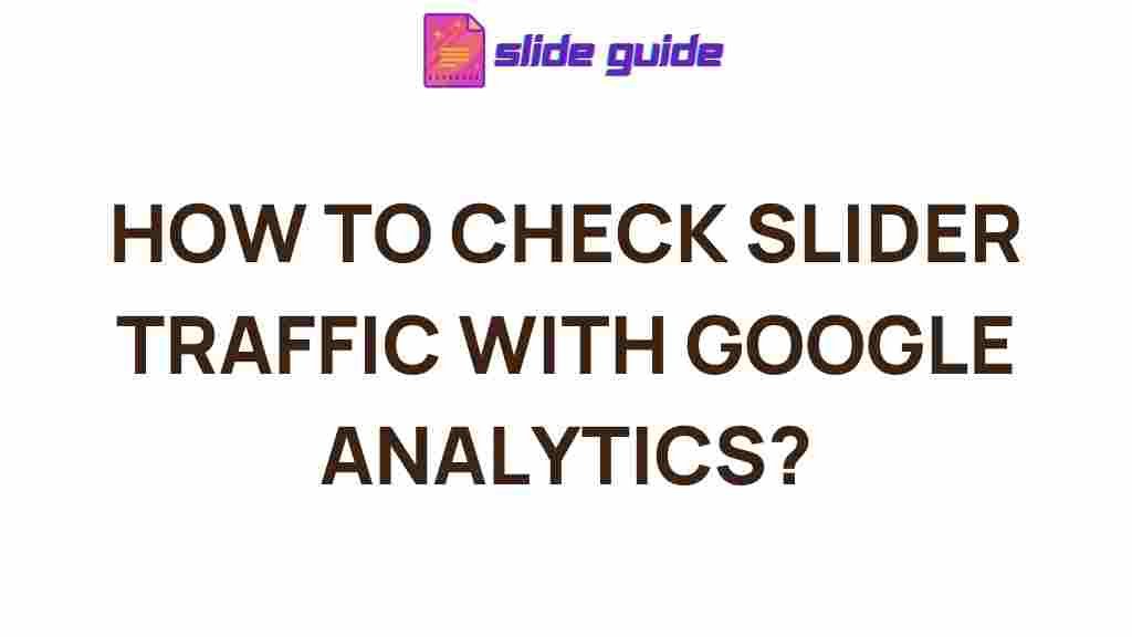 google-analytics-slider-traffic-analysis