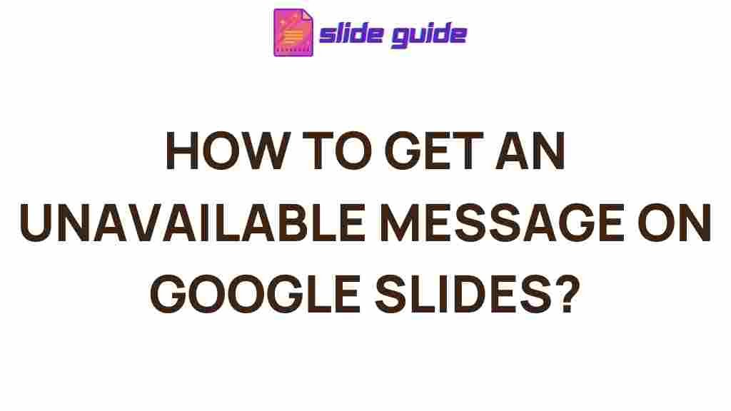 google-slides-unavailable-messages