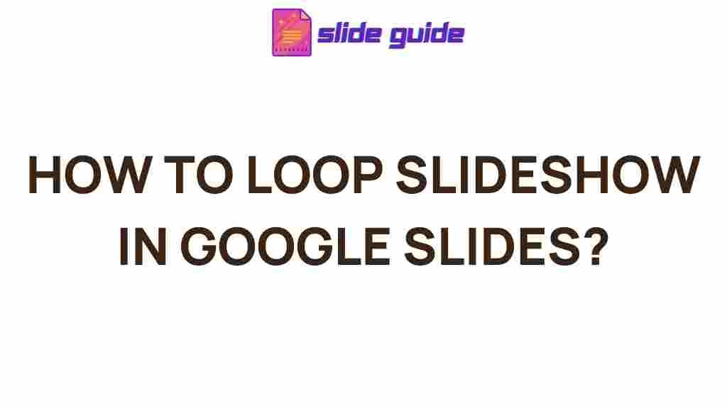 google-slides-looping-slideshow