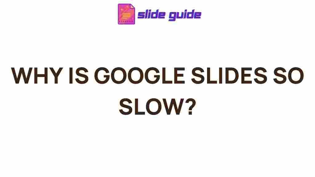 google-slides-slow-performance