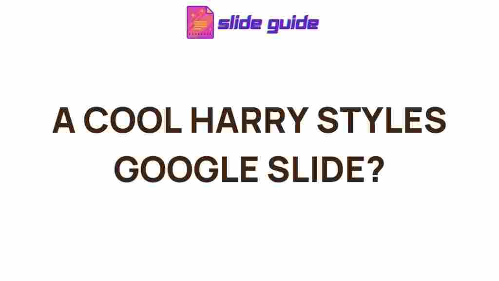 harry-styles-google-slide-mystery