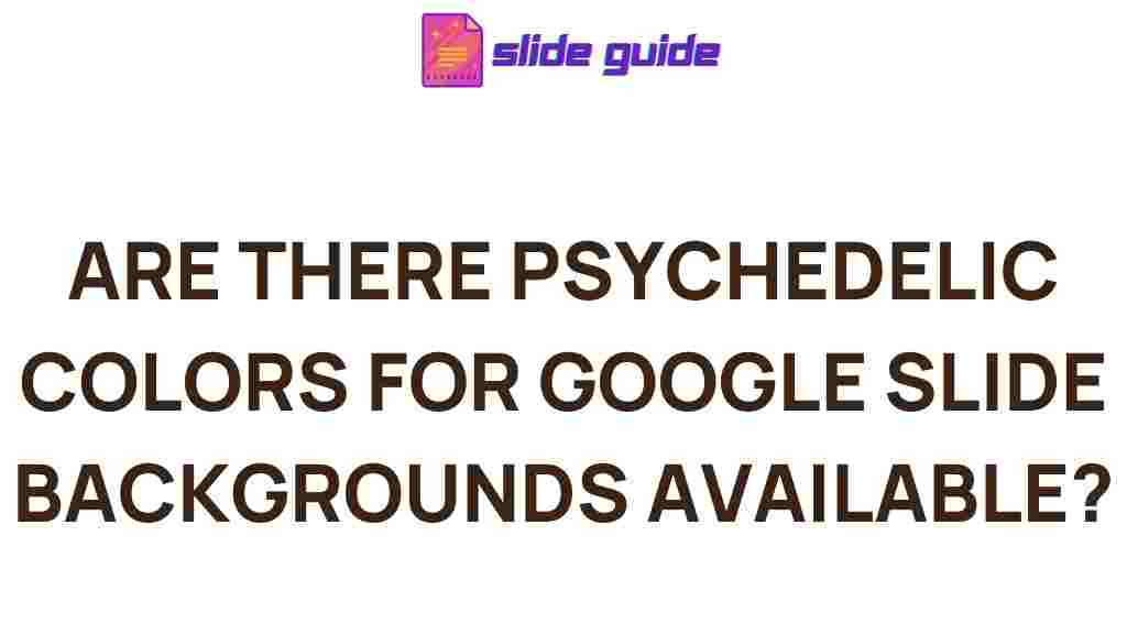 psychedelic-google-slide-background-colors