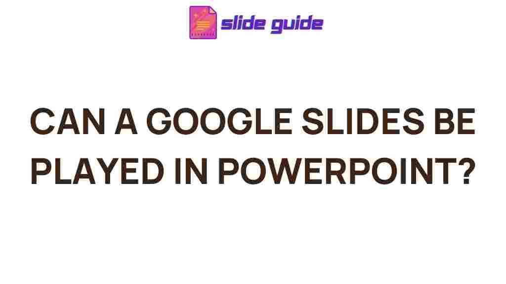 google-slides-powerpoint-compatibility