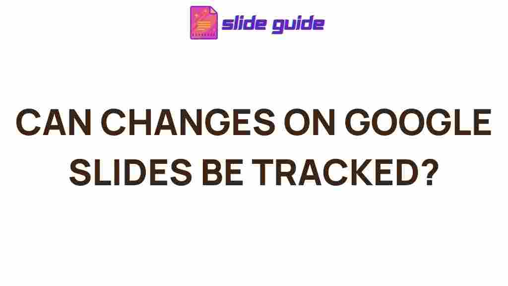 google-slides-track-changes