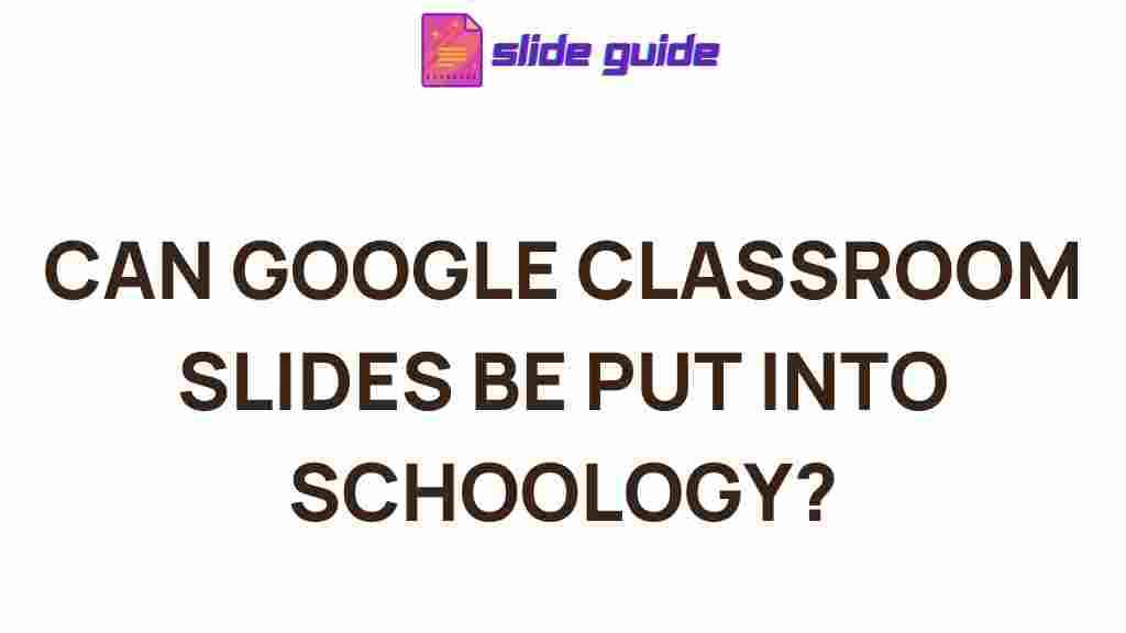 google-classroom-slides-schoology-integration