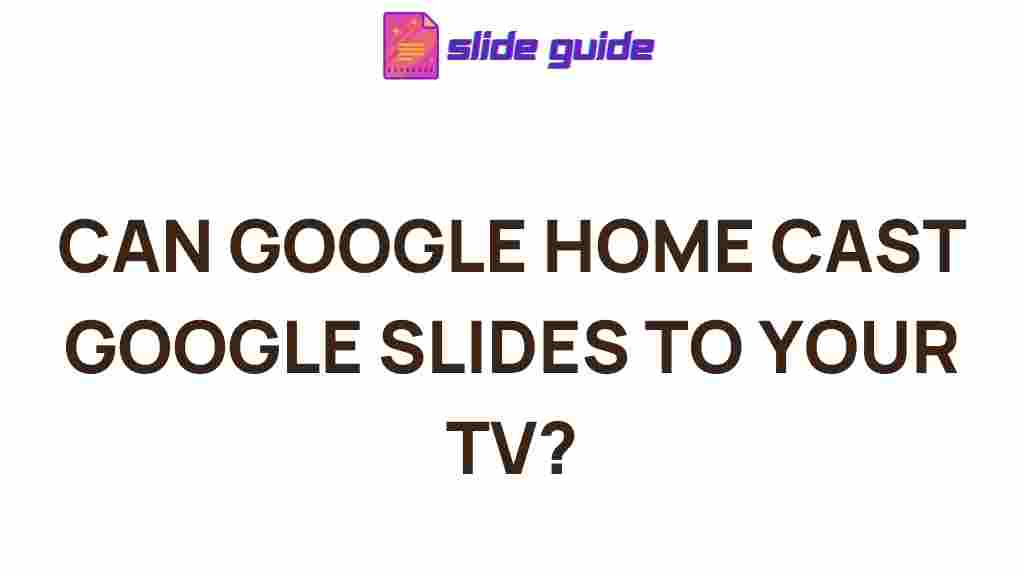 google-home-cast-google-slides-tv