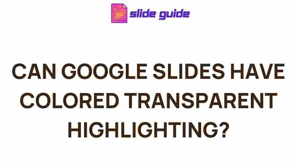 google-slides-colored-transparent-highlighting