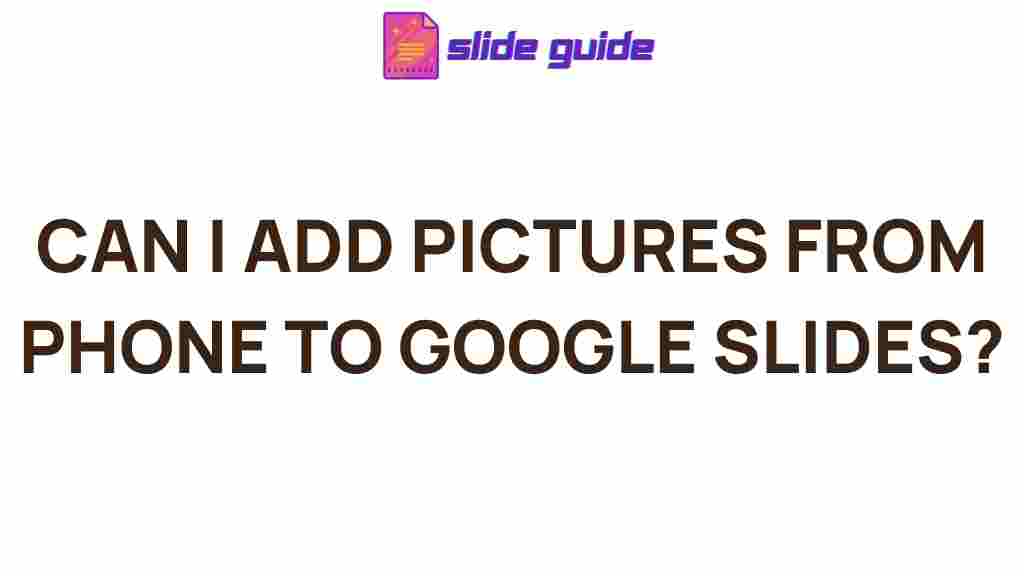 google-slides-add-pictures-phone