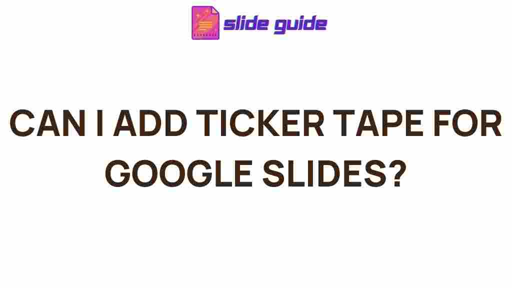 google-slides-ticker-tape