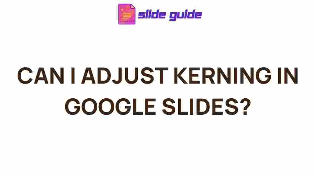 google-slides-typography-kerning