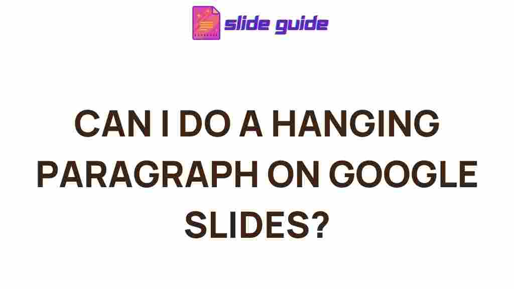 google-slides-hanging-paragraph