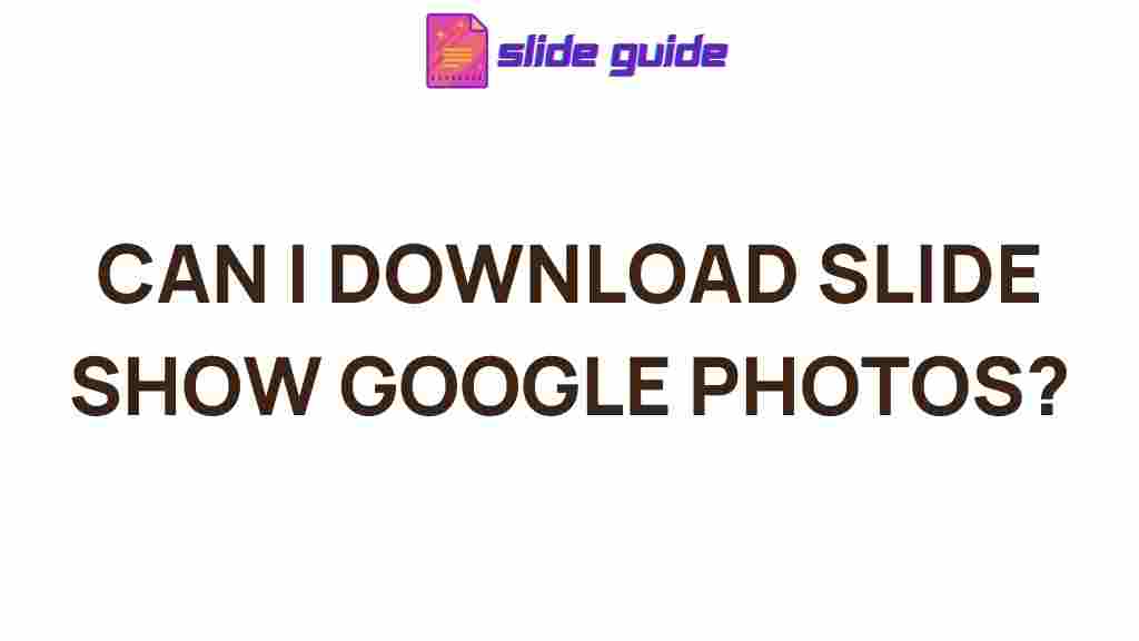 download-slide-show-google-photos