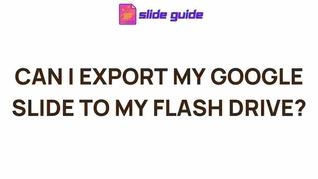 google-slides-export-flash-drive