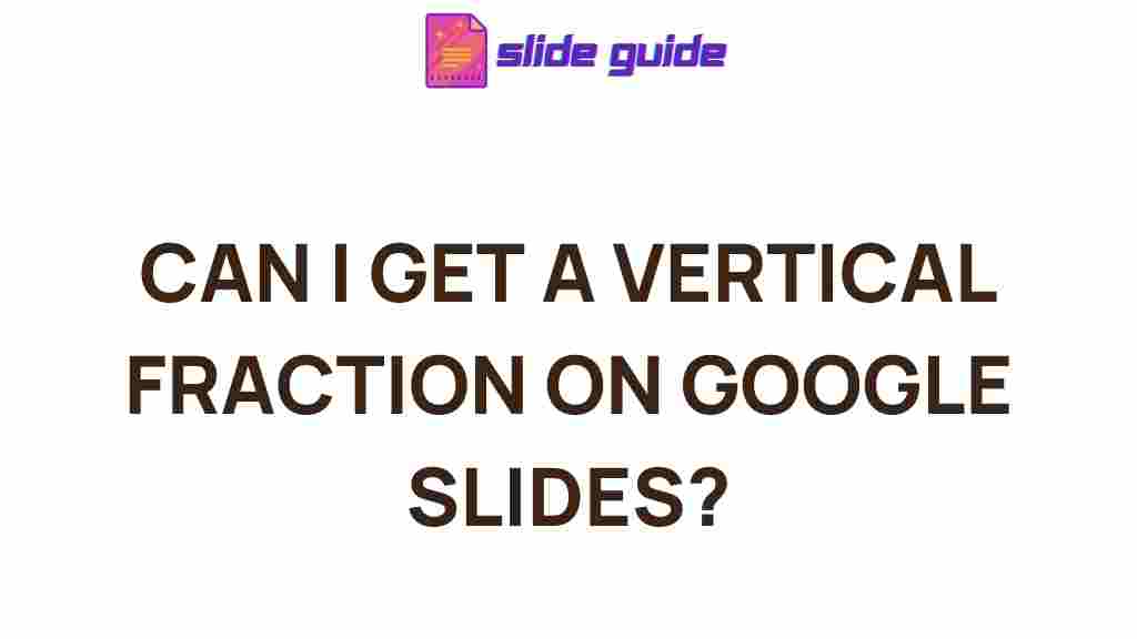 google-slides-vertical-fractions