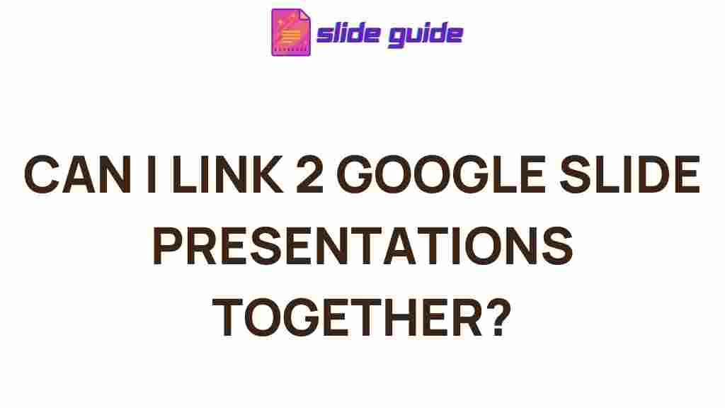 google-slides-linking-presentations