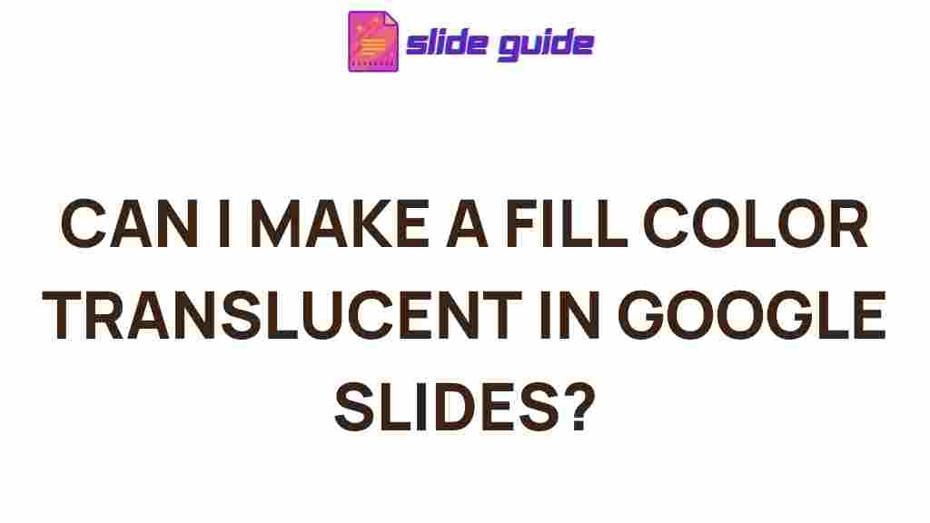 google-slides-translucent-fill-color
