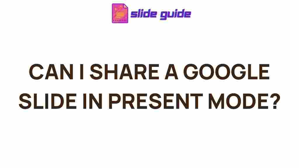 google-slide-sharing-present-mode