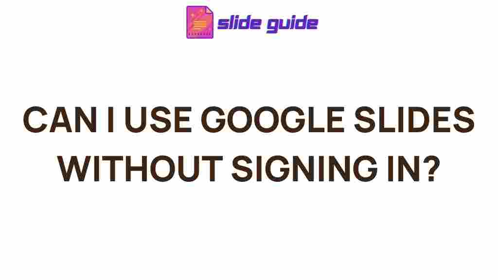 google-slides-without-signing-in