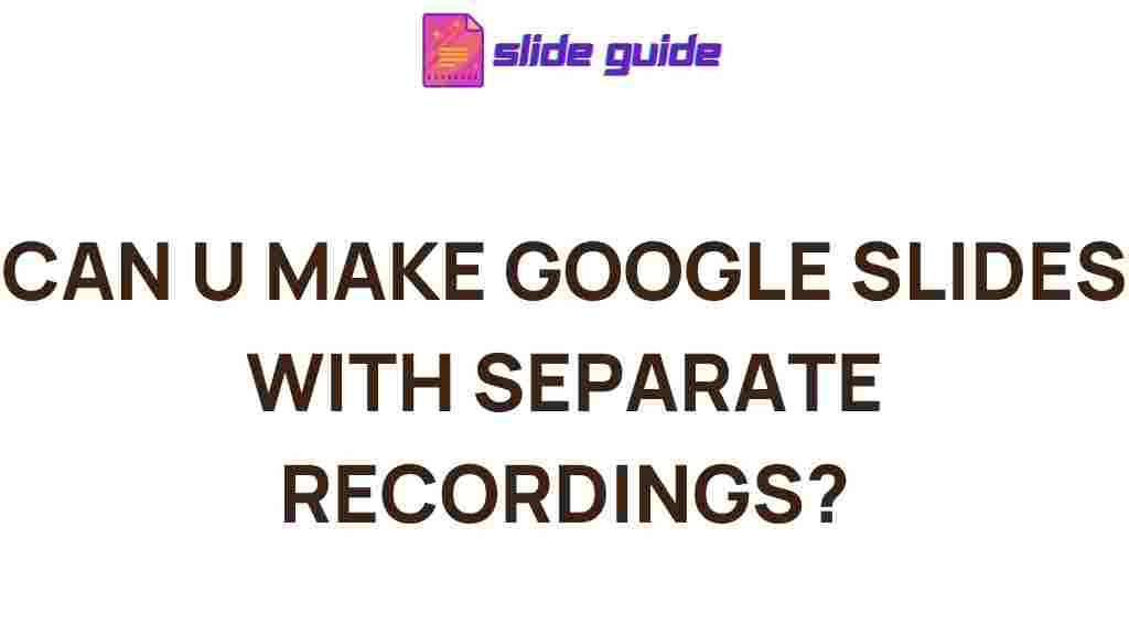 google-slides-separate-recordings