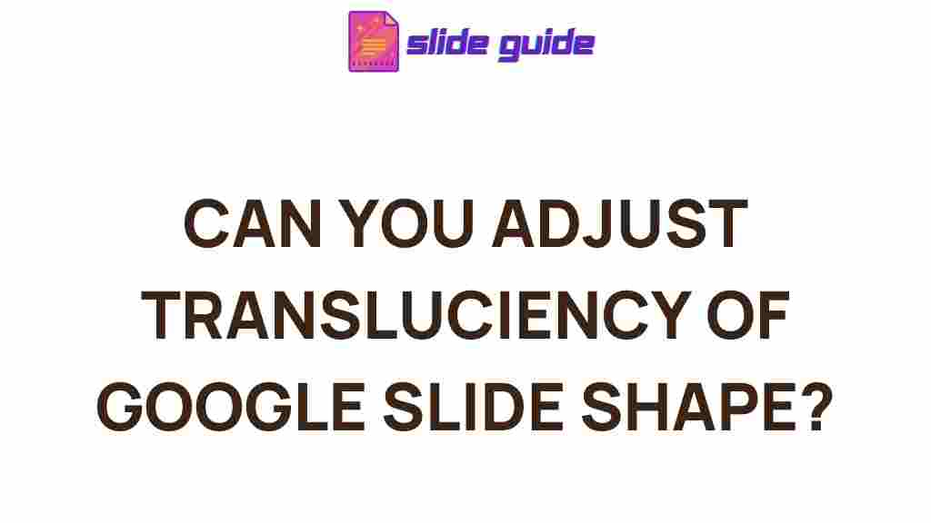 adjust-translucency-google-slide-shapes
