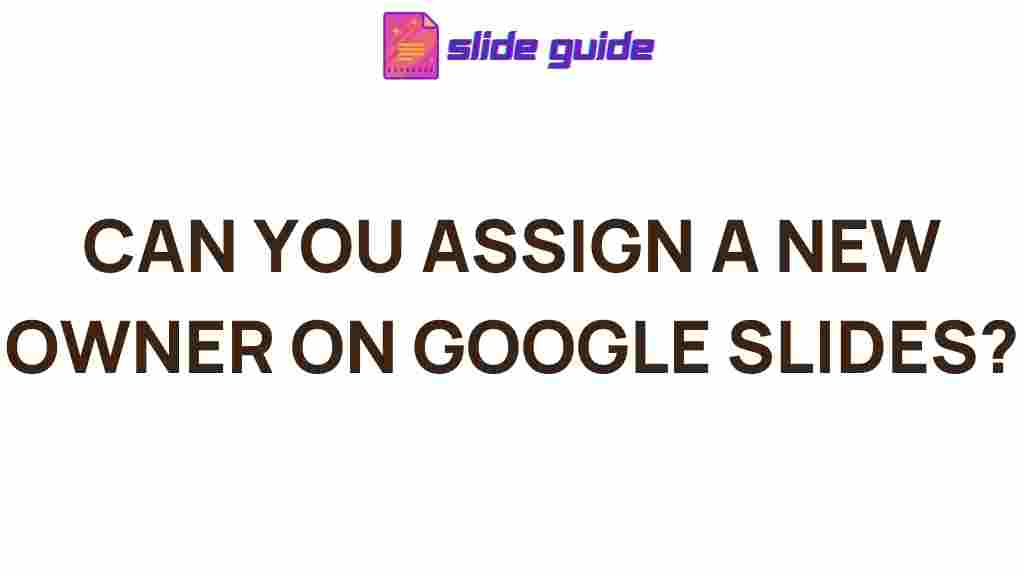 change-google-slides-ownership