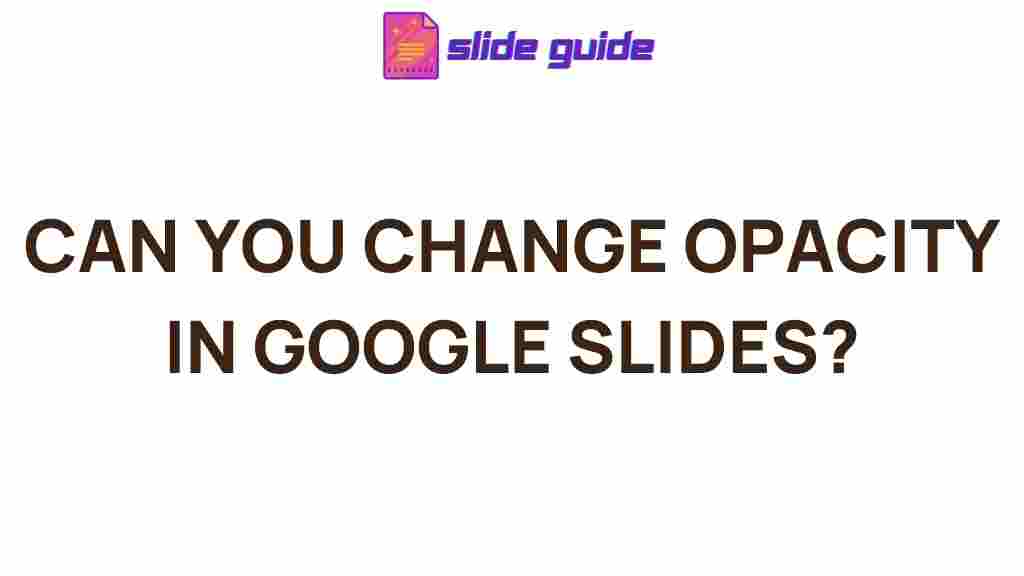 google-slides-opacity-effects