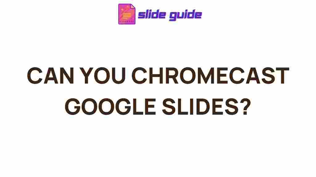 chromecast-google-slides-presentation