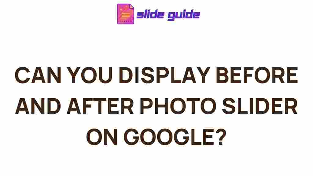 before-after-photo-slider-google