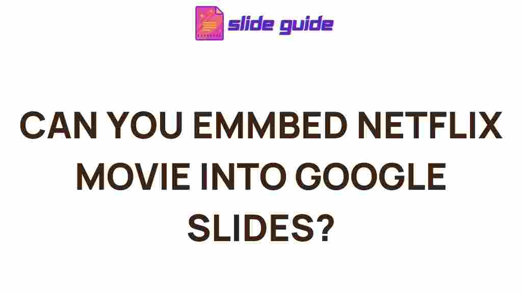 embed-netflix-movies-into-google-slides