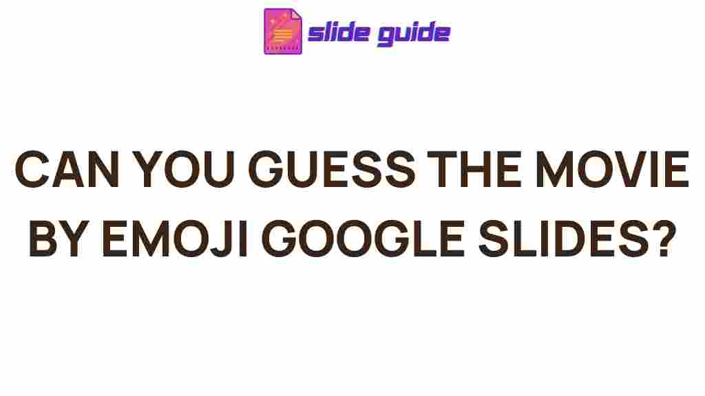 guess-movie-emoji-google-slides