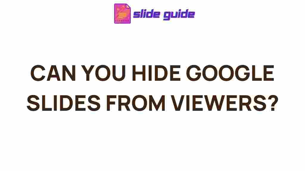 hidden-google-slides-viewers