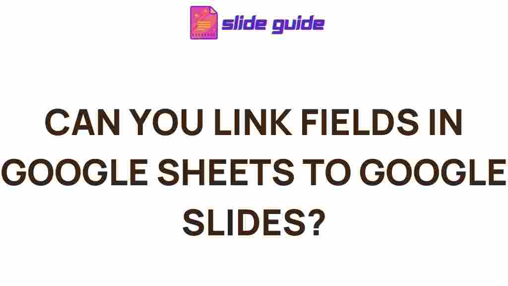 linking-fields-google-sheets-google-slides