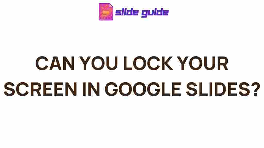 google-slides-screen-lock