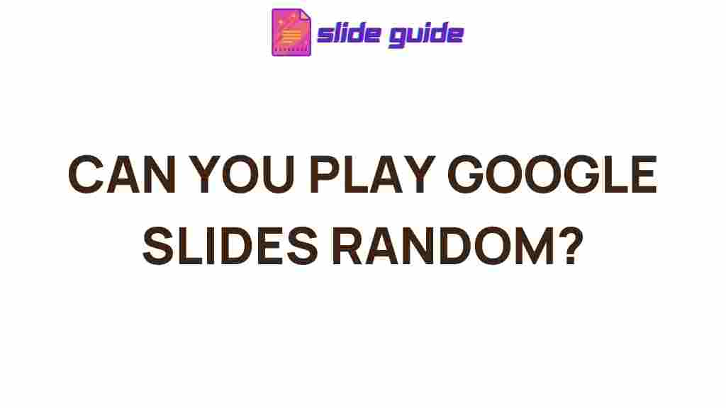 google-slides-randomization-tips