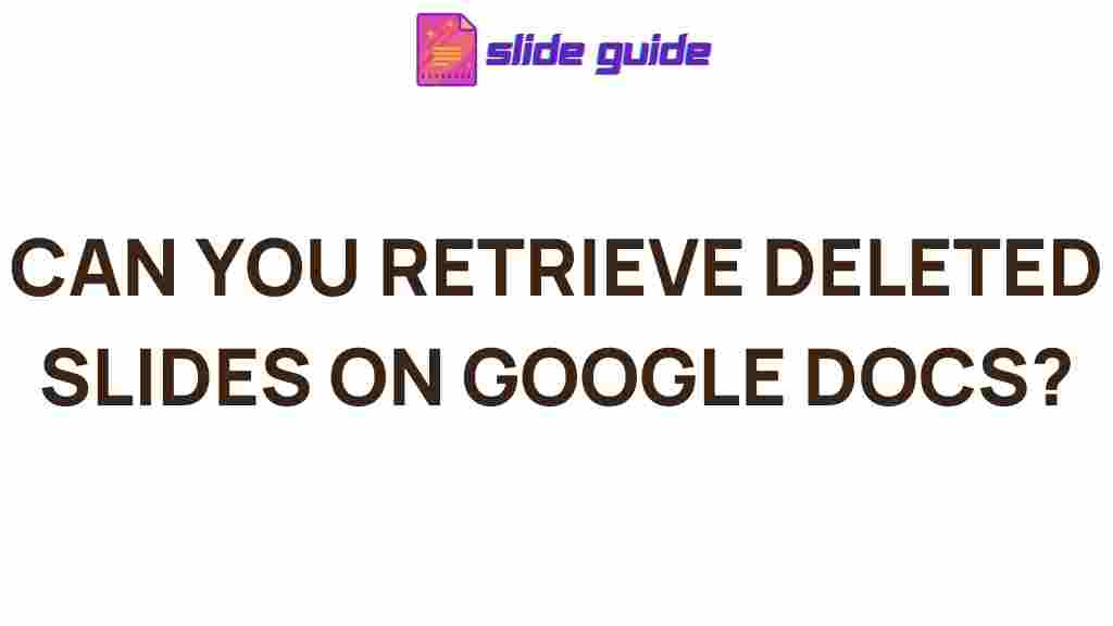 google-docs-recover-deleted-slides
