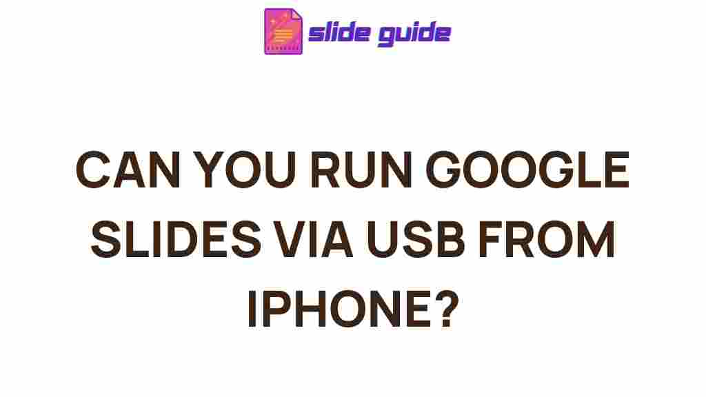running-google-slides-iphone-usb