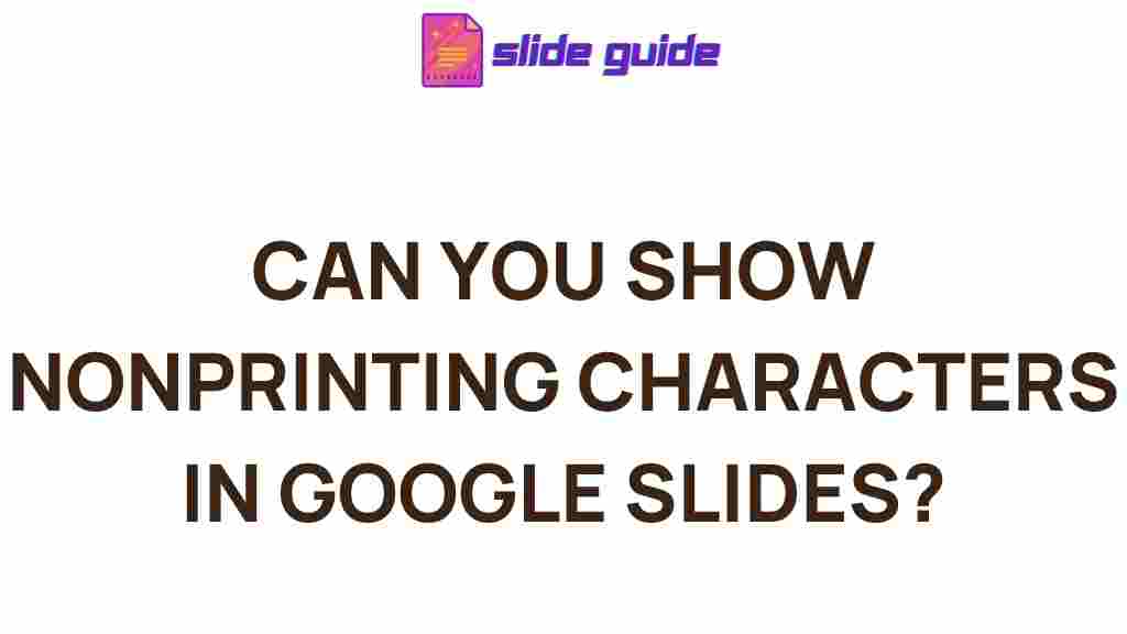 google-slides-nonprinting-characters