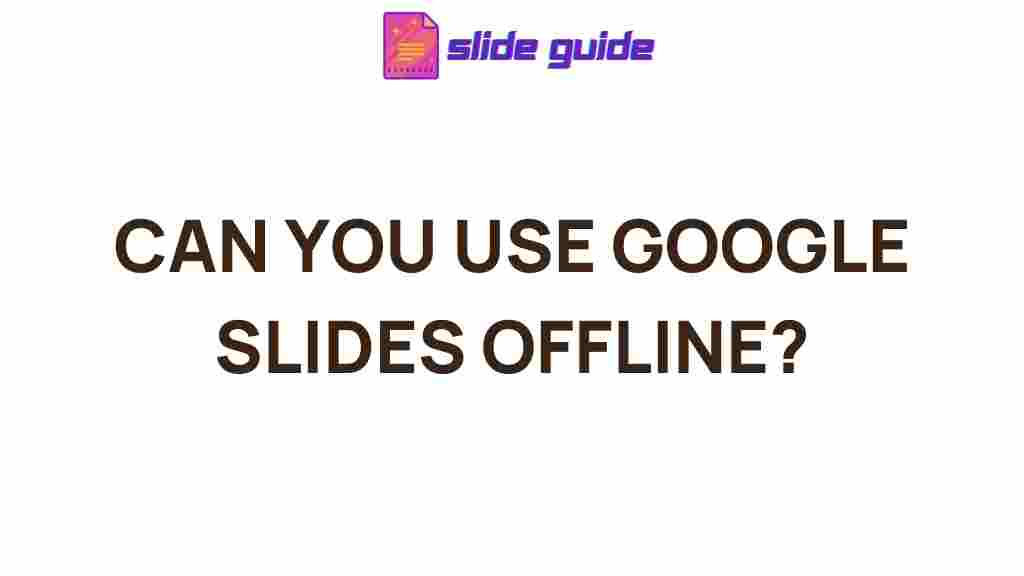 google-slides-offline-tips