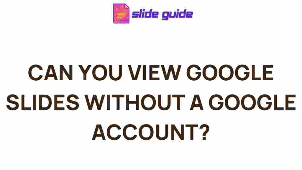 view-google-slides-without-account