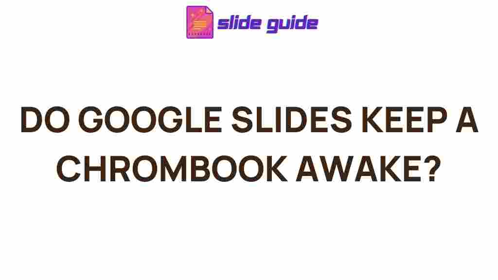 google-slides-chromebook-awake
