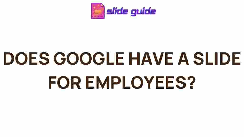 google-employee-perks-office-slide