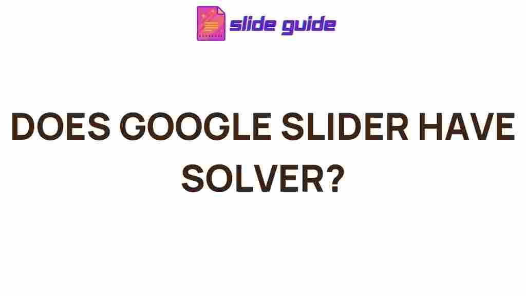 google-slider-hidden-features