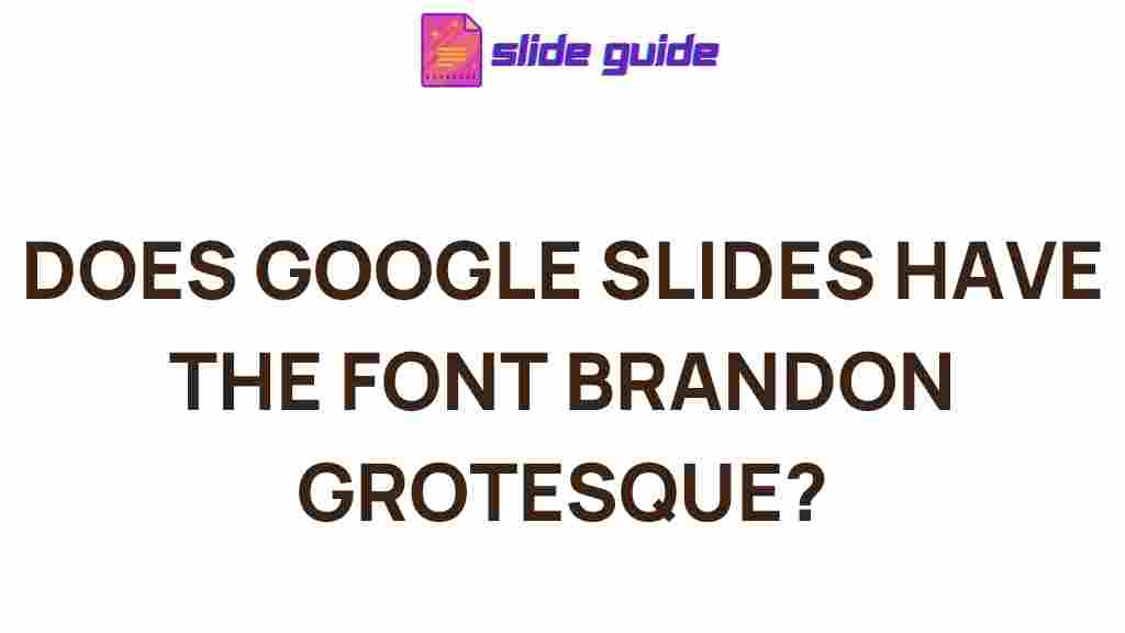 google-slides-brandon-grotesque-font